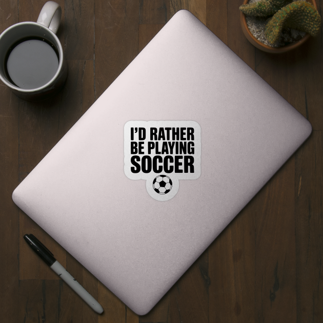 I’d Rather be Playing Soccer by Frank Ring